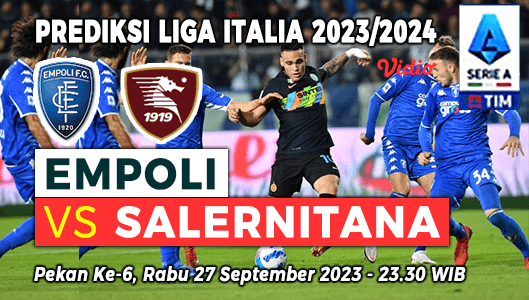 Prediksi Empoli vs Salernitana pada Pekan ke-6 Liga Italia 2023-2024